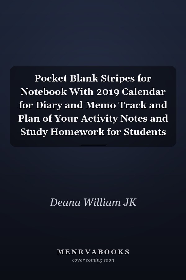 Pocket Blank Stripes for Notebook With 2019 Calendar for Diary and Memo Track and Plan of Your Activity Notes and Study Homework for Students