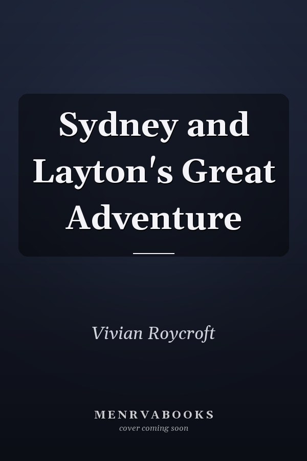 Sydney and Layton's Great Adventure