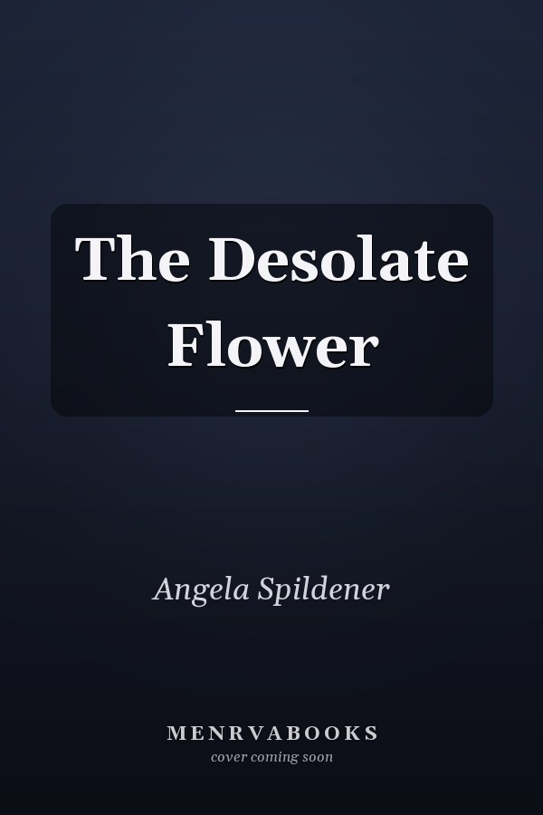 The Desolate Flower