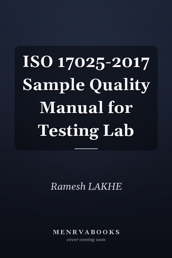 ISO 17025-2017 Sample Quality Manual for Testing Lab