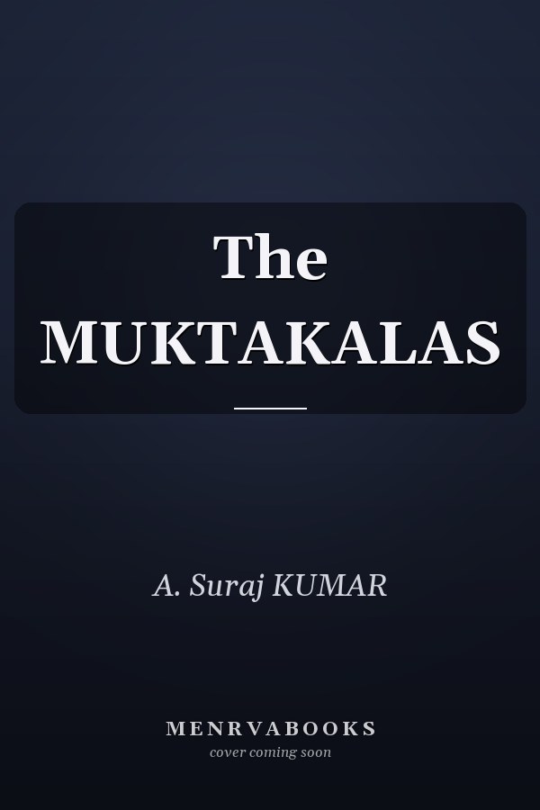 The MUKTAKALAS