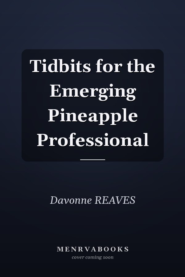 Tidbits for the Emerging Pineapple Professional
