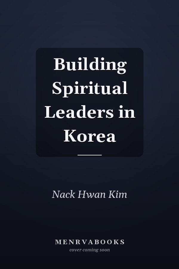 Building Spiritual Leaders in Korea