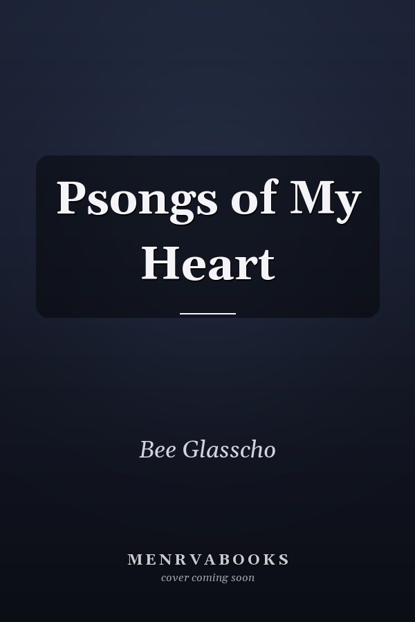 Psongs of My Heart