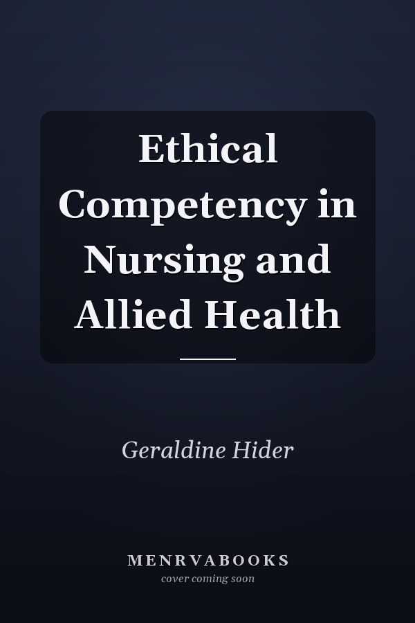 Ethical Competency in Nursing and Allied Health