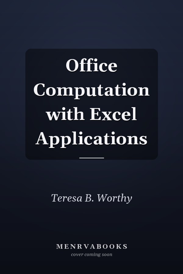 Office Computation with Excel Applications