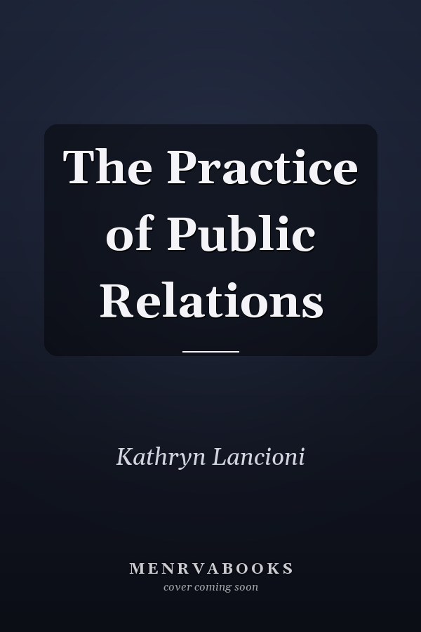 The Practice of Public Relations