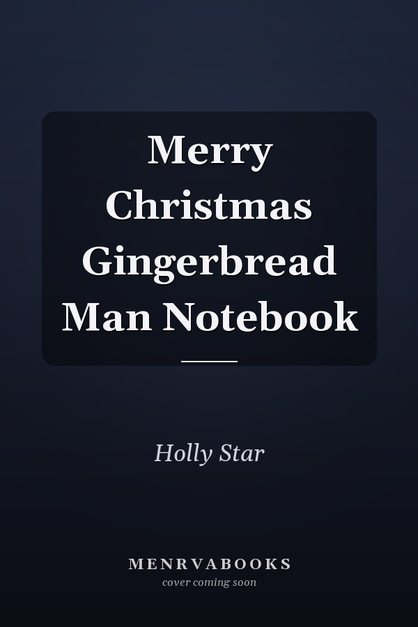 Merry Christmas Gingerbread Man Notebook