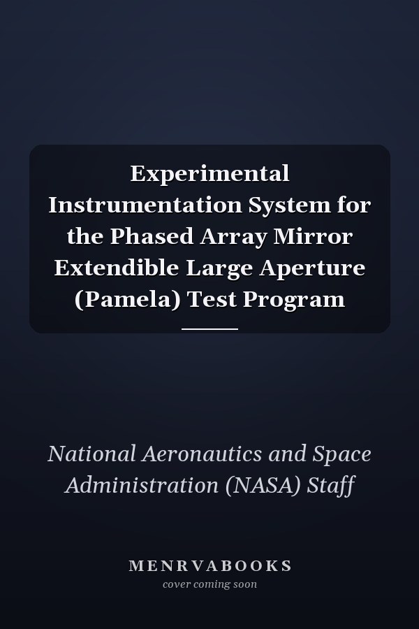 Experimental Instrumentation System for the Phased Array Mirror Extendible Large Aperture (Pamela) Test Program