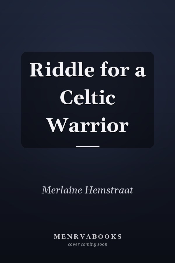 Riddle for a Celtic Warrior