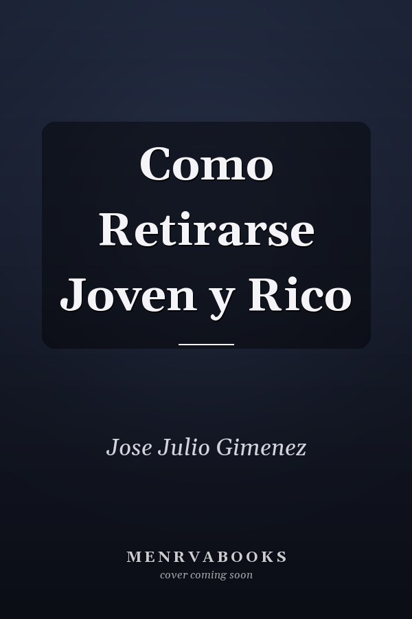 Como Retirarse Joven y Rico