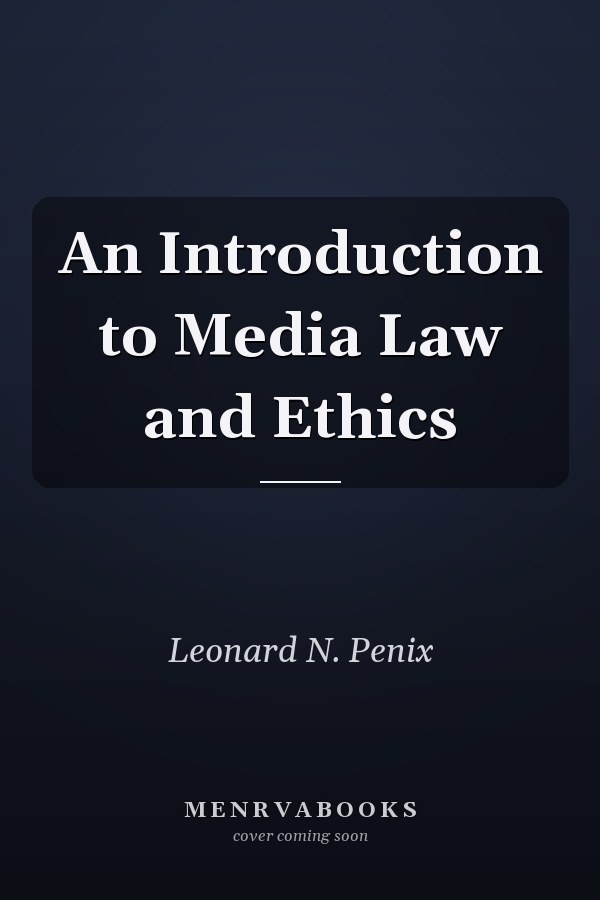 An Introduction to Media Law and Ethics