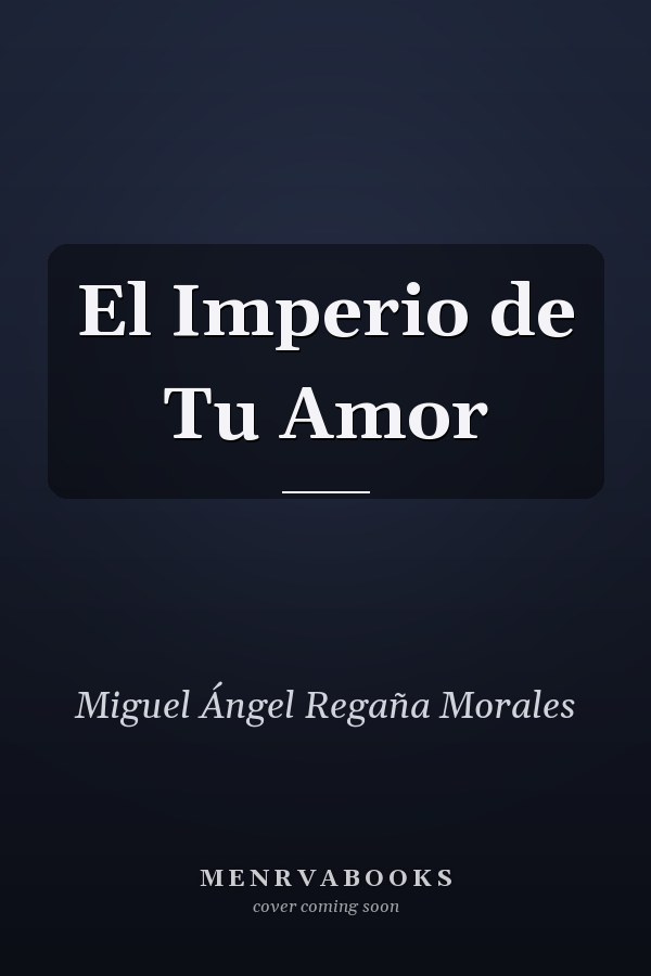 El Imperio de Tu Amor