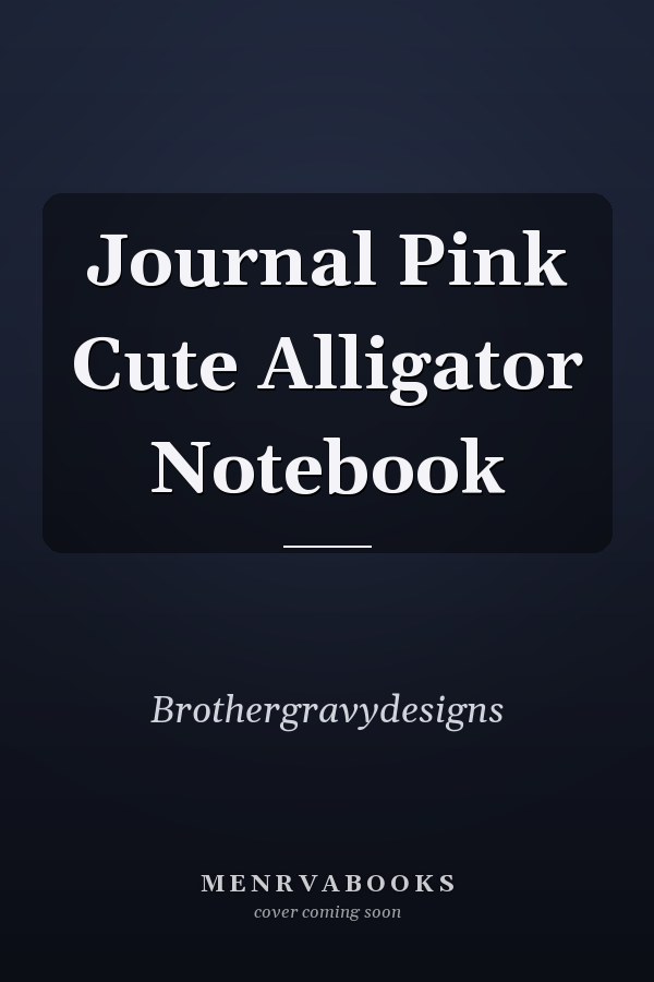 Journal Pink Cute Alligator Notebook