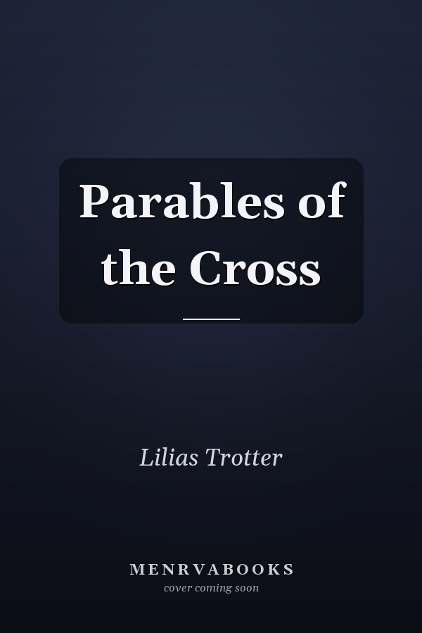 Parables of the Cross