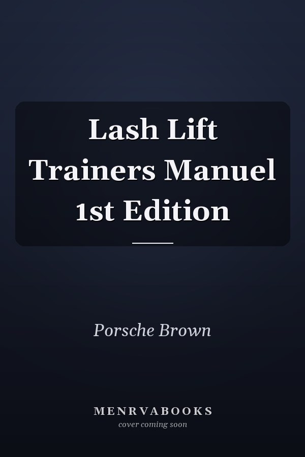 Lash Lift Trainers Manuel 1st Edition