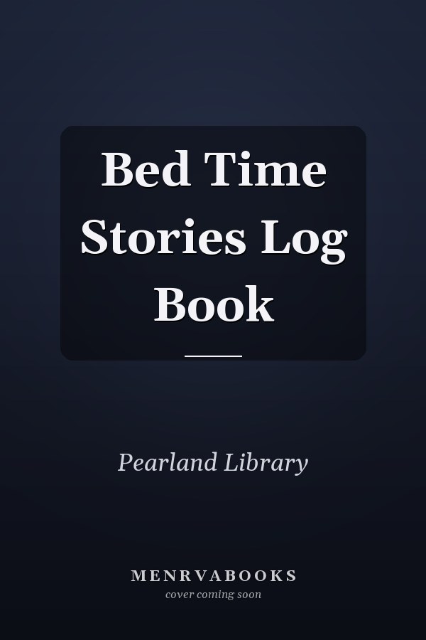 Bed Time Stories Log Book