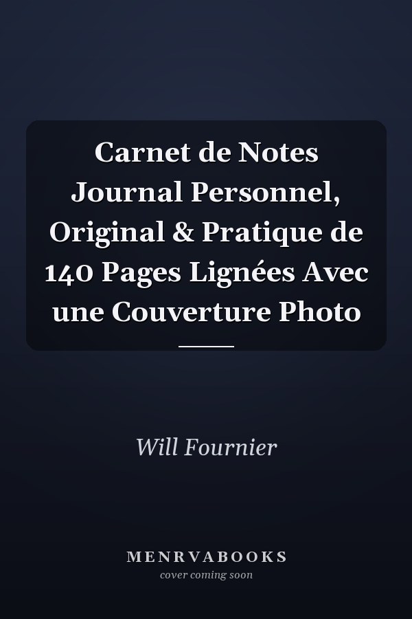 Carnet de Notes Journal Personnel, Original & Pratique de 140 Pages Lignées Avec une Couverture Photo