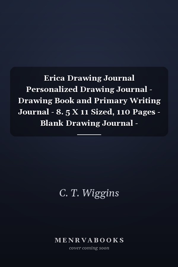 Erica Drawing Journal Personalized Drawing Journal - Drawing Book and Primary Writing Journal - 8. 5 X 11 Sized, 110 Pages - Blank Drawing Journal - Personalized Journal for Girls - Ideal for Pre-K Through 1st Grade - Pink Unicorn Drawing Journal