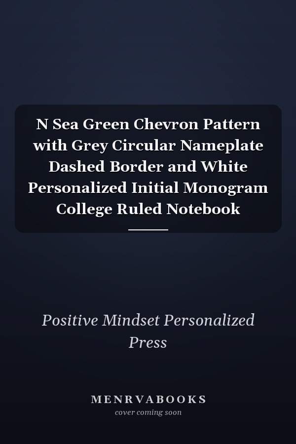 N Sea Green Chevron Pattern with Grey Circular Nameplate Dashed Border and White Personalized Initial Monogram College Ruled Notebook