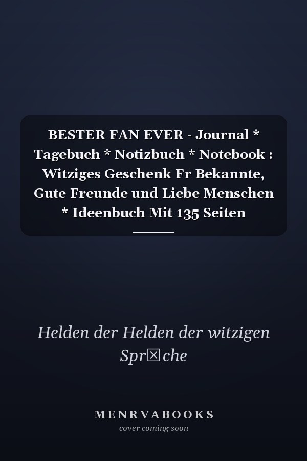 BESTER FAN EVER - Journal * Tagebuch * Notizbuch * Notebook : Witziges Geschenk Fr Bekannte, Gute Freunde und Liebe Menschen * Ideenbuch Mit 135 Seiten Gepunktetem Papier Im A5+ Format * Softcover