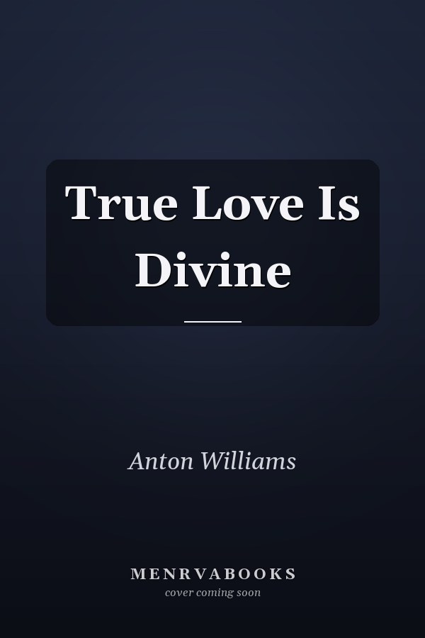 True Love Is Divine