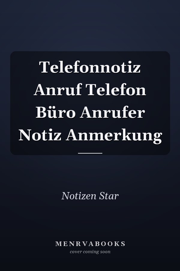 Telefonnotiz Anruf Telefon Büro Anrufer Notiz Anmerkung