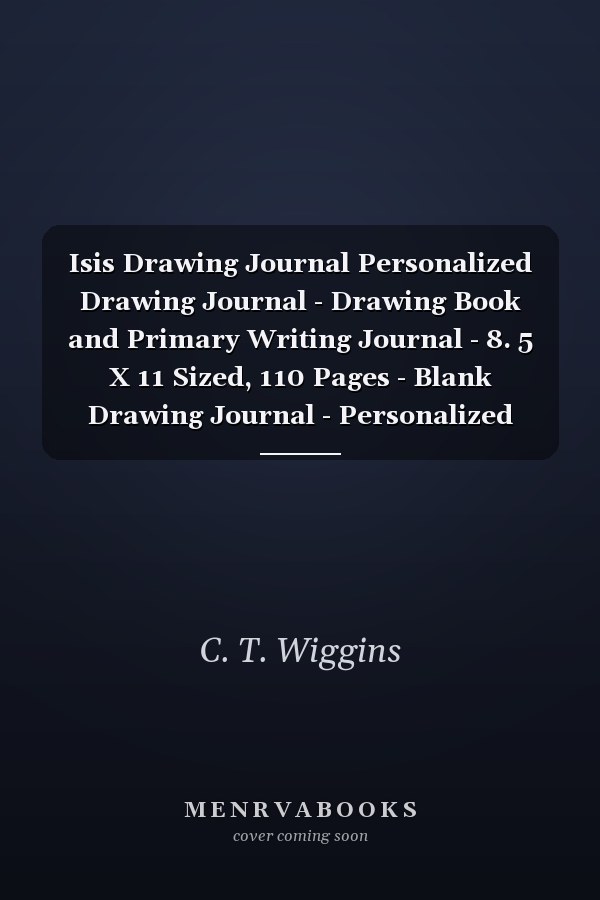 Isis Drawing Journal Personalized Drawing Journal - Drawing Book and Primary Writing Journal - 8. 5 X 11 Sized, 110 Pages - Blank Drawing Journal - Personalized Journal for Girls - Ideal for Pre-K Through 1st Grade - Pink Unicorn Drawing Journal