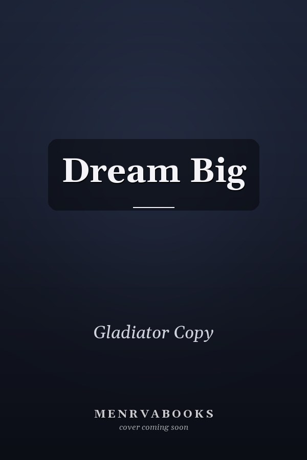 Dream Big