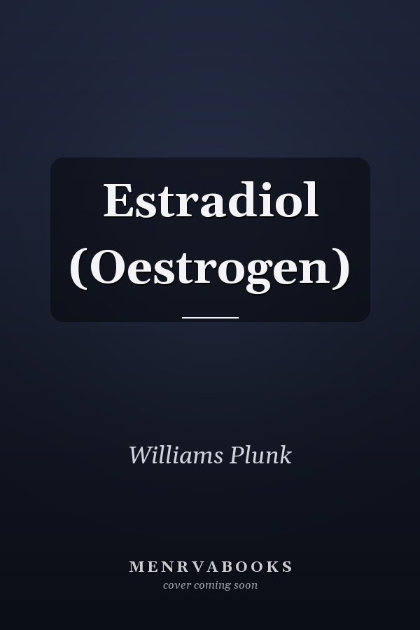 Estradiol (Oestrogen)