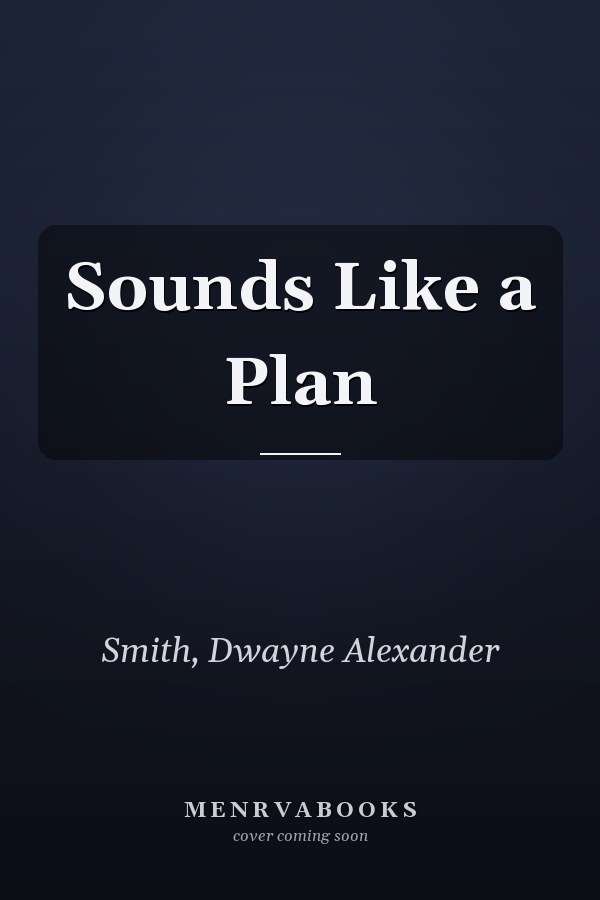 Sounds Like a Plan