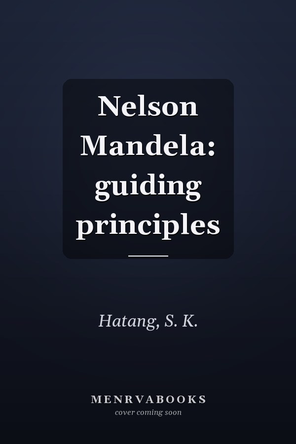 Nelson Mandela: guiding principles