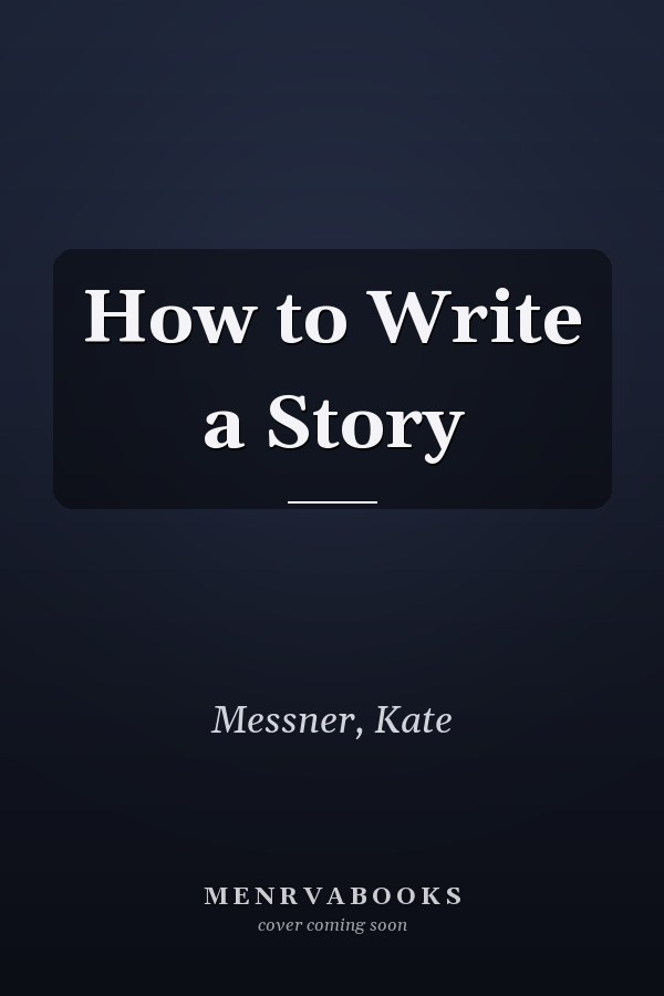 How to Write a Story