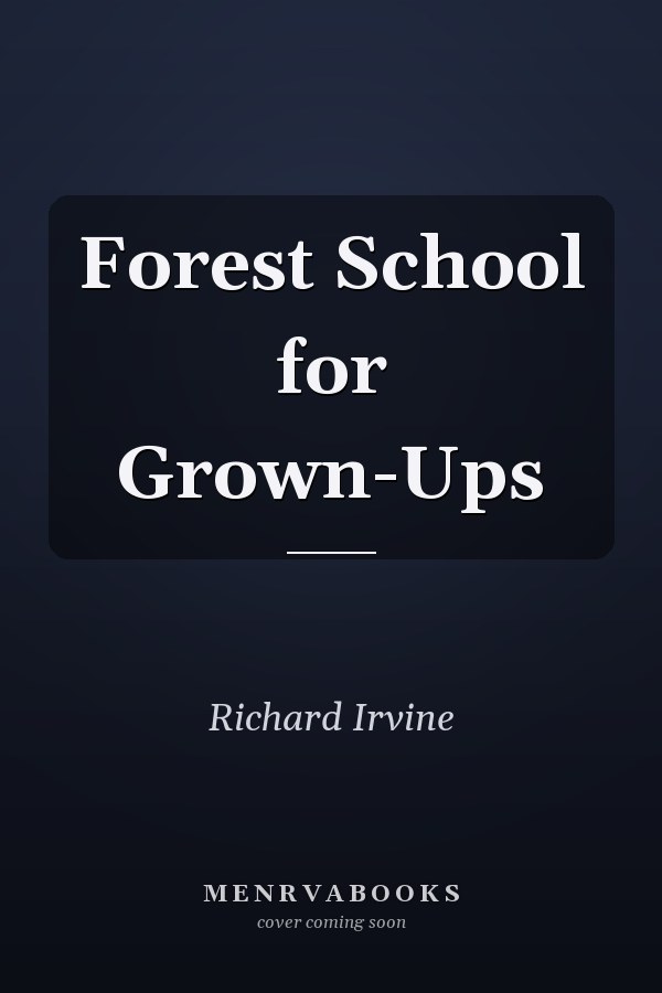 Forest School for Grown-Ups