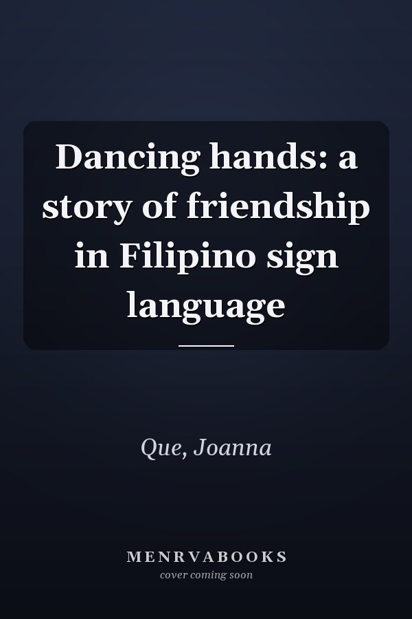 Dancing hands: a story of friendship in Filipino sign language