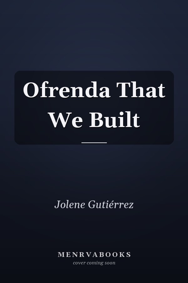 Ofrenda That We Built