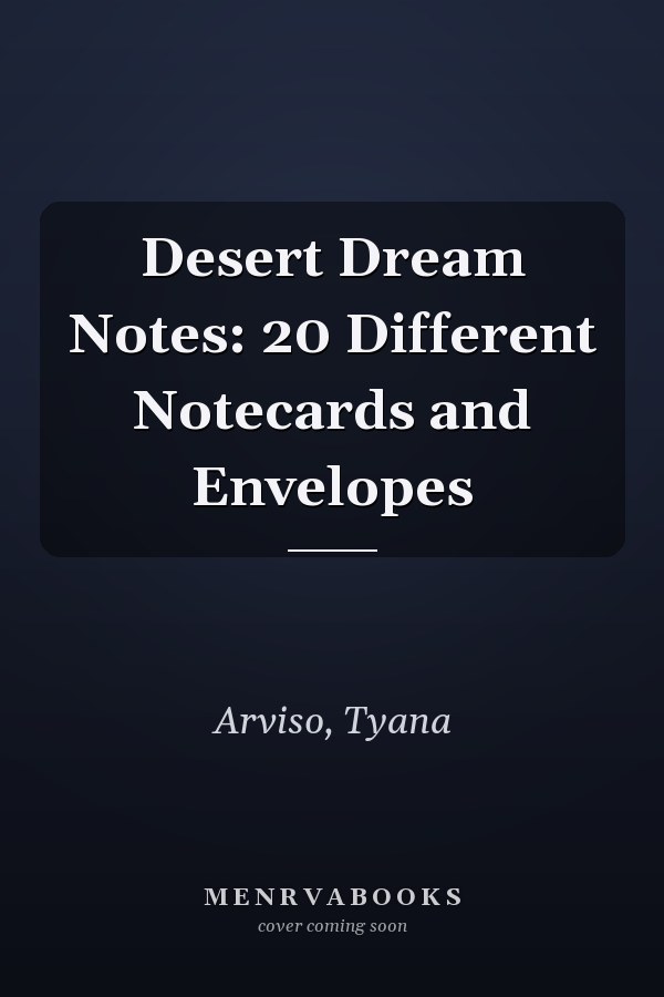 Desert Dream Notes: 20 Different Notecards and Envelopes