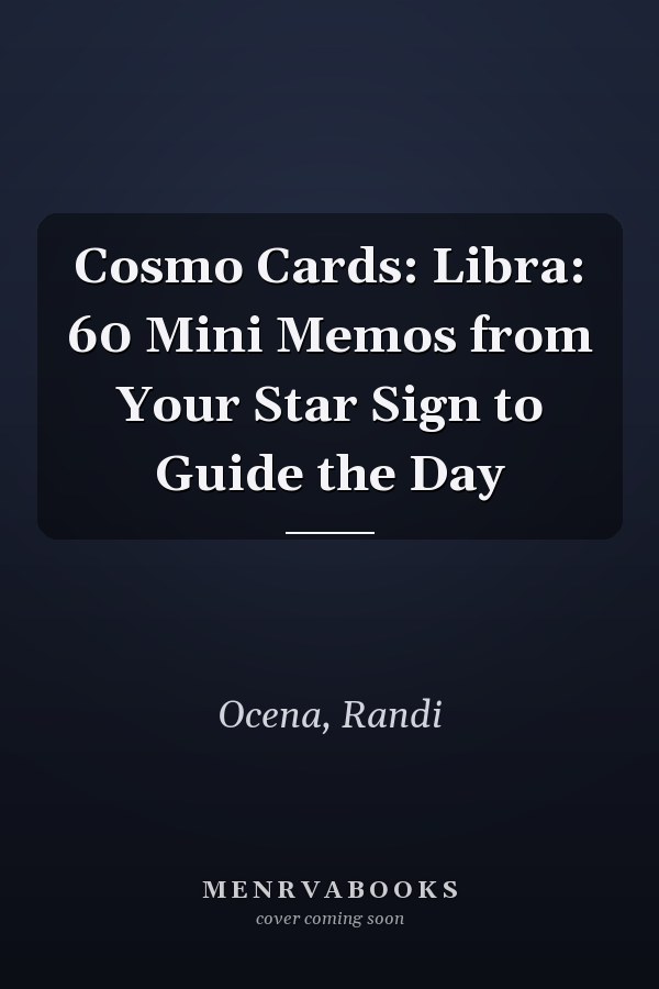 Cosmo Cards: Libra: 60 Mini Memos from Your Star Sign to Guide the Day