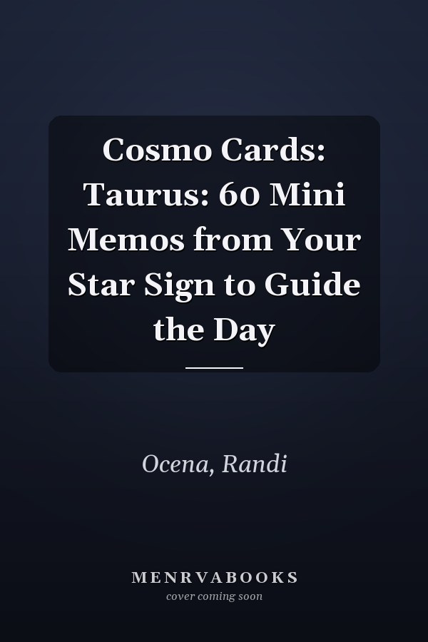 Cosmo Cards: Taurus: 60 Mini Memos from Your Star Sign to Guide the Day