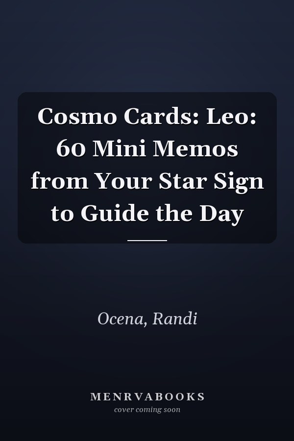 Cosmo Cards: Leo: 60 Mini Memos from Your Star Sign to Guide the Day