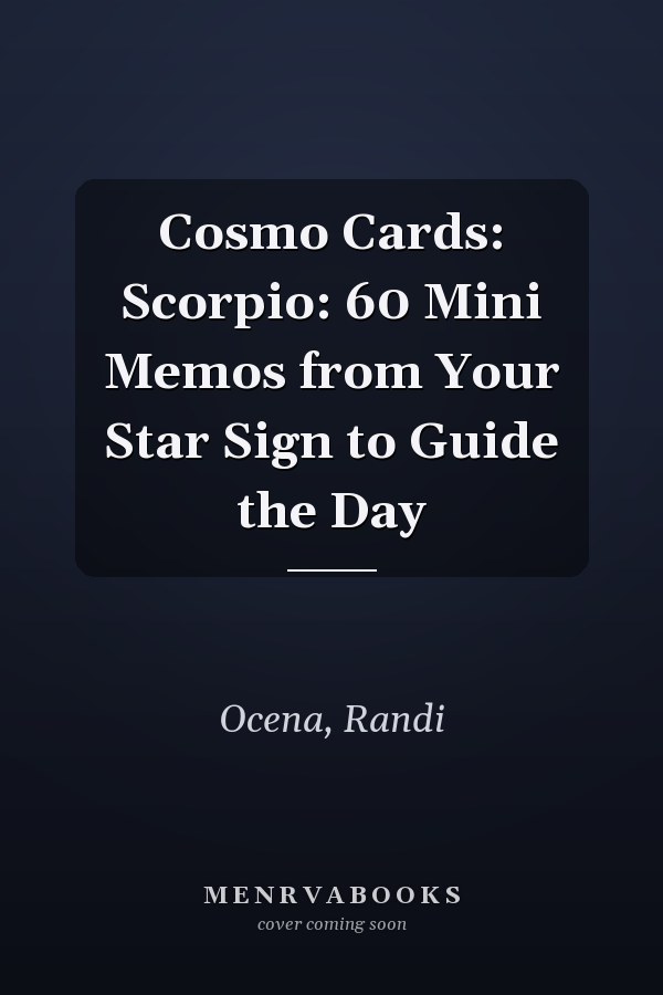Cosmo Cards: Scorpio: 60 Mini Memos from Your Star Sign to Guide the Day
