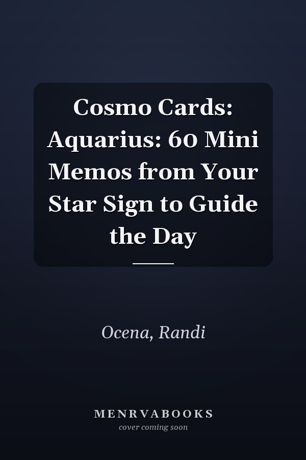 Cosmo Cards: Aquarius: 60 Mini Memos from Your Star Sign to Guide the Day