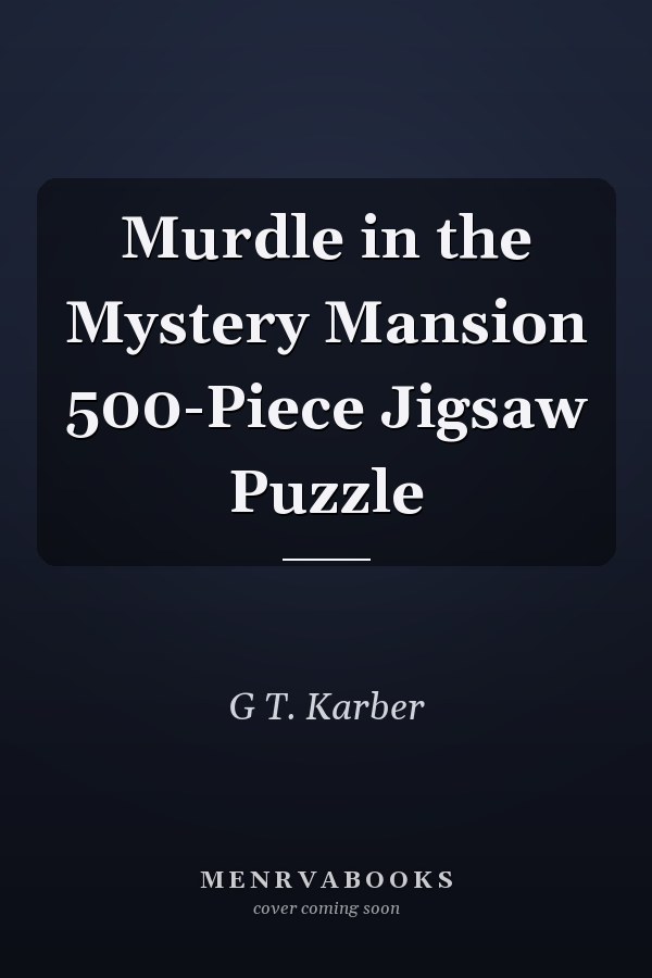 Murdle in the Mystery Mansion 500-Piece Jigsaw Puzzle