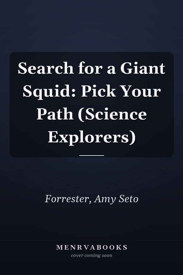 Search for a Giant Squid: Pick Your Path (Science Explorers)