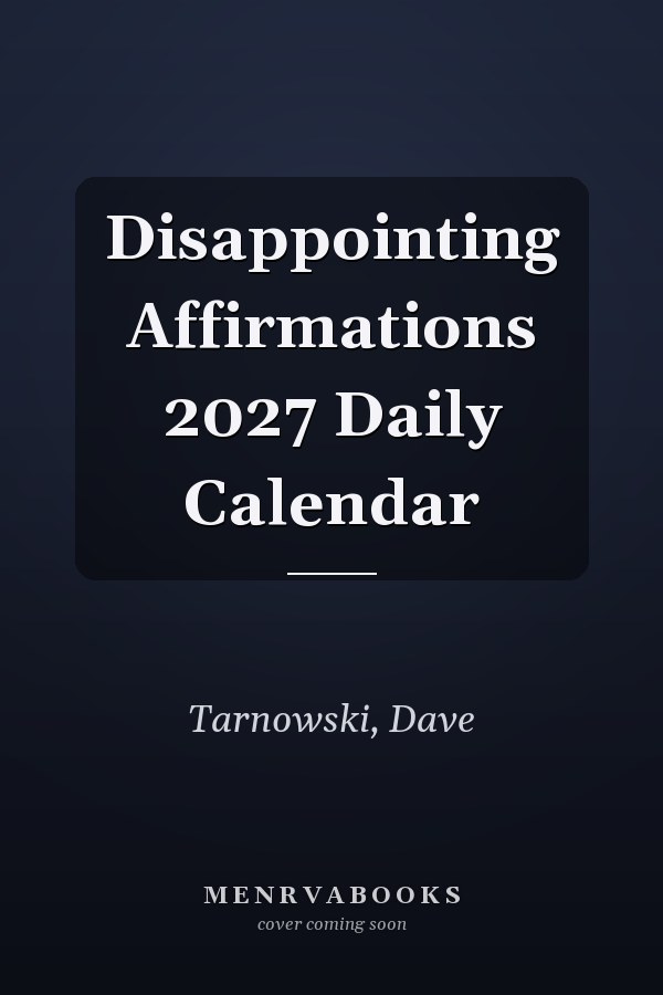 Disappointing Affirmations 2027 Daily Calendar