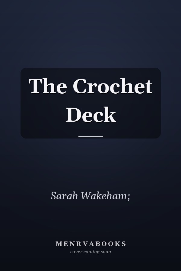 The Crochet Deck