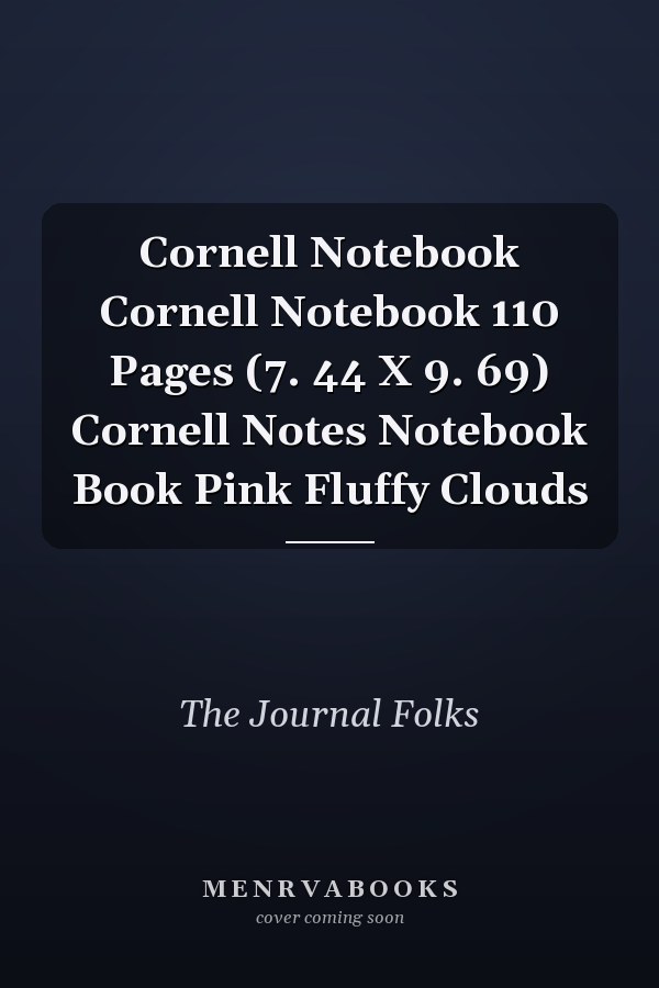 Cornell Notebook Cornell Notebook 110 Pages (7. 44 X 9. 69) Cornell Notes Notebook Book Pink Fluffy Clouds