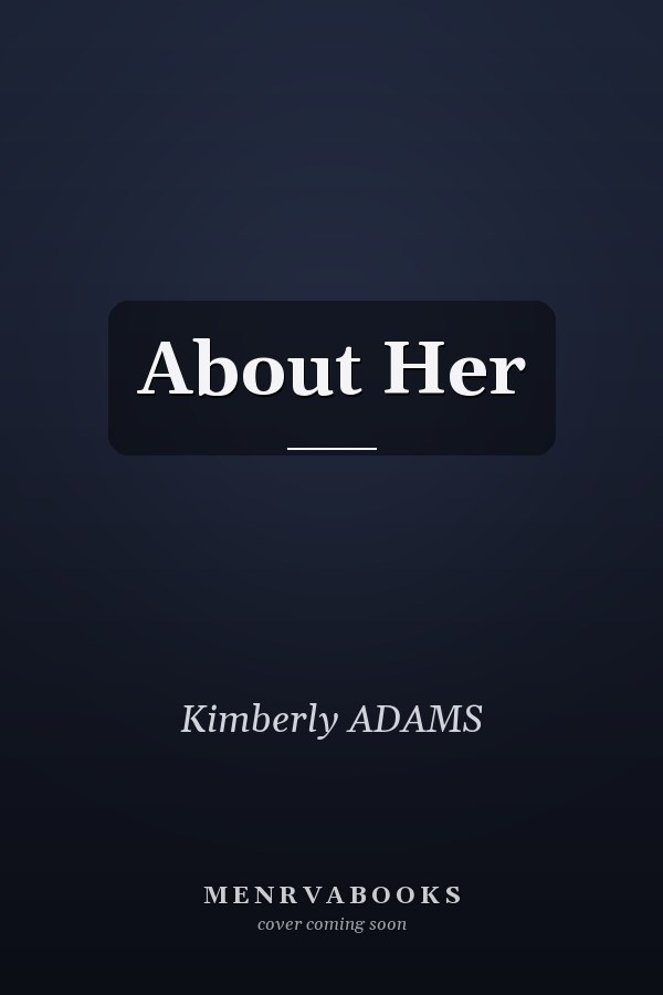 About Her