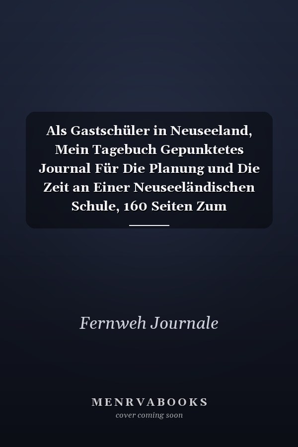 Als Gastschüler in Neuseeland, Mein Tagebuch Gepunktetes Journal Für Die Planung und Die Zeit an Einer Neuseeländischen Schule, 160 Seiten Zum Selbstgestalten, Softcover Flagge
