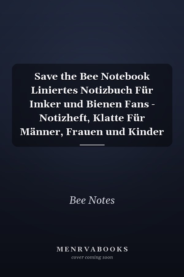 Save the Bee Notebook Liniertes Notizbuch Für Imker und Bienen Fans - Notizheft, Klatte Für Männer, Frauen und Kinder